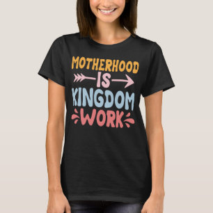 母性は王国の業 Tシャツ