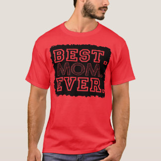母最高のEver3 Tシャツ