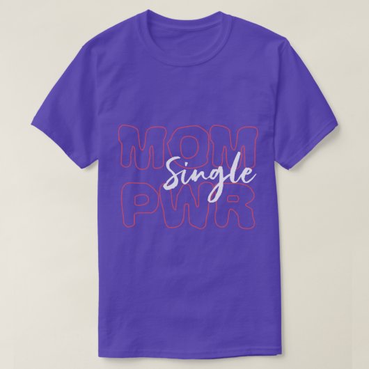母独身の母の日の贈り物 Tシャツ (デザイン正面)
