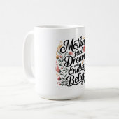 母親が無限の信念で夢を育む コーヒーマグカップ (正面左)