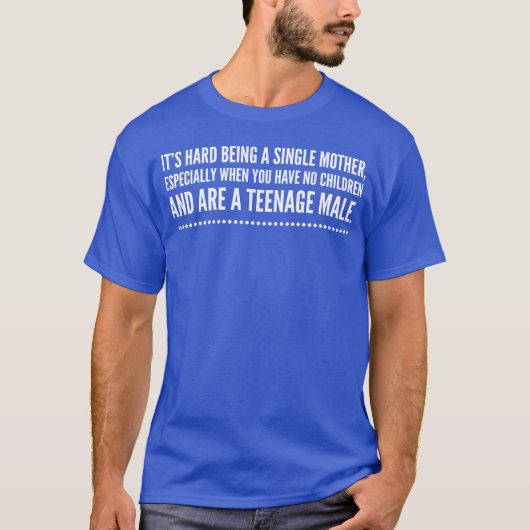 母親になる懸命独身のだおもしろい Tシャツ (正面)