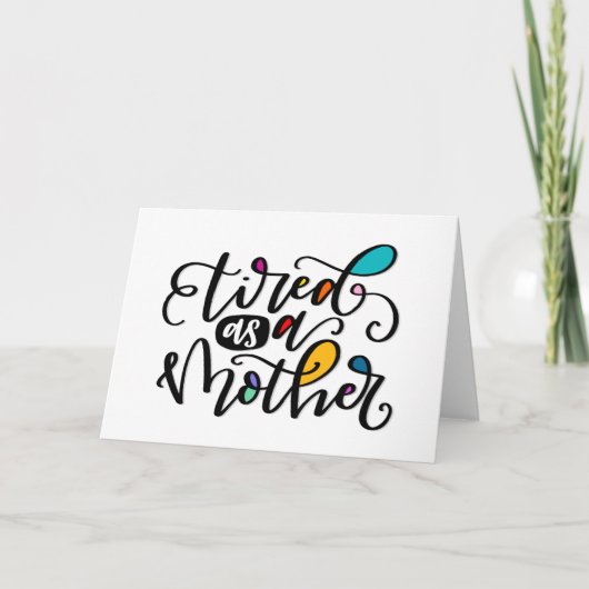 母親のように疲れて手で文字を書いた カード (正面)