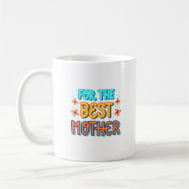 母親の最高のために コーヒーマグカップ
