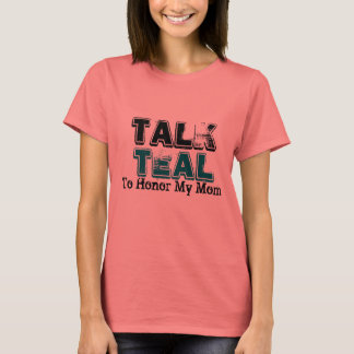 母親のTシャツにティール（緑がかった色）卵巣癌を話す Tシャツ