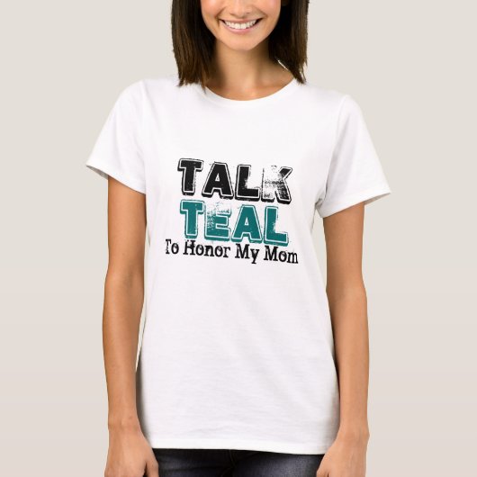 母親のTシャツにティール（緑がかった色）卵巣癌を話す Tシャツ (正面)