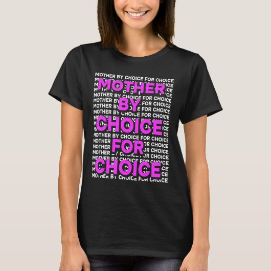 母親は選択のための選択の中絶の権利プロCh Tシャツ (正面)