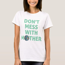 母親をいじるな! Tシャツ