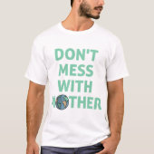 母親をいじるな！ Tシャツ (正面)
