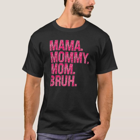 母親幸せ母ママMoのためにBruh Tシャツ (正面)