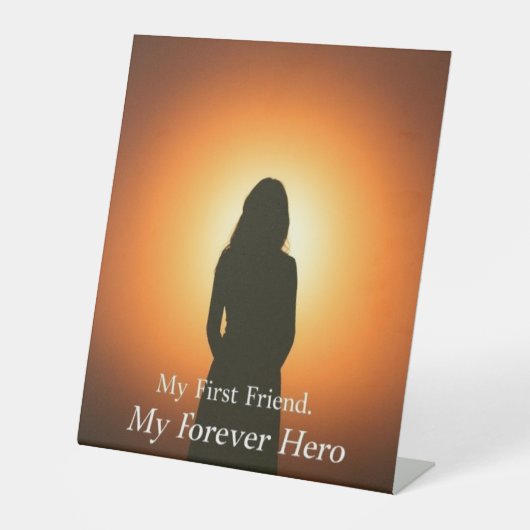 母：私の最初の友人、私の永遠の英雄 | 心から 台座サイン (正面)