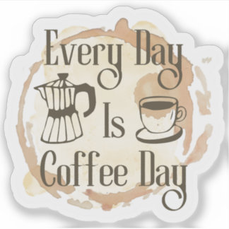 毎日がコーヒーの日 コーヒー愛好家の引用ステッカー シール