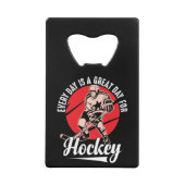 毎日がホッケー素晴らしの日だ クレジットカード栓抜き (正面)