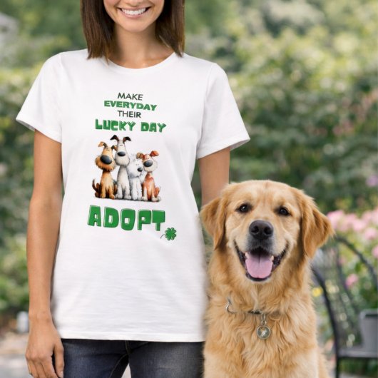 毎日がラッキーデイ 保護犬を迎えよう Tシャツ