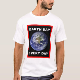 毎日が地球の日 Tシャツ