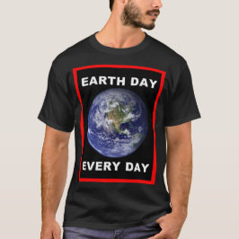 毎日が地球の日Tシャツ Tシャツ