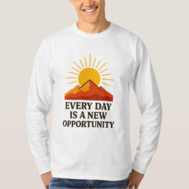 毎日が新たなチャンス – 陽気な日の出 Tシャツ