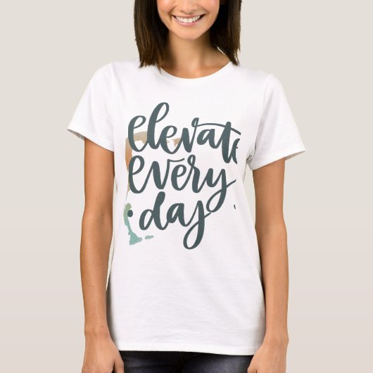 毎日のエレベ数々のント。 Tシャツ (正面)