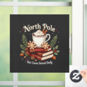 毎日のクリスマスに出される北極ホットココア ウィンドウサイン (ホーム)