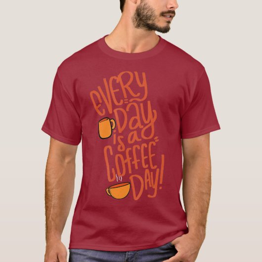 毎日のコーヒーバーテンダーまたはコーヒー愛好家 Tシャツ (正面)