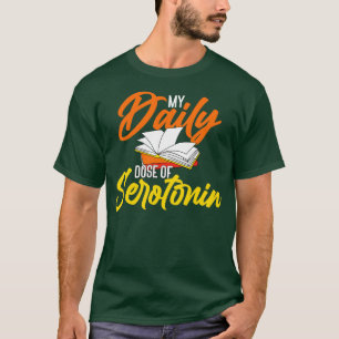 毎日のセロトニンの量を予約する Tシャツ