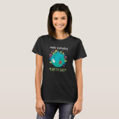 毎日の地球の日の地球の母先生スタッドを作成 Tシャツ (正面フル)