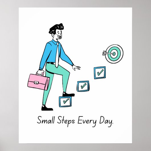 毎日の小さなステップ – ポスタやる気を起こさせるー ポスター (正面)