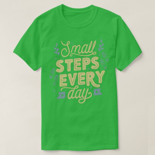 毎日の小さなステップ Tシャツ (デザイン正面)
