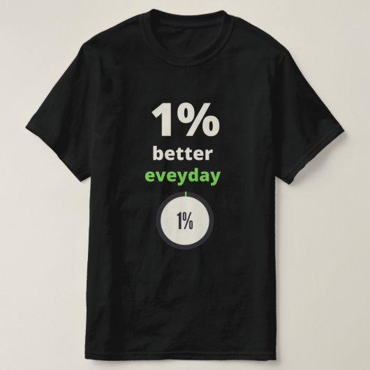 毎日の引用文タイポグラフィが1%やる気を起こさせる向上 Tシャツ (デザイン正面)