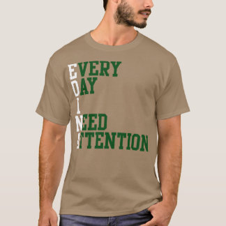 毎日の注意が必要1 Tシャツ