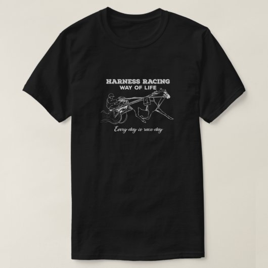 毎日の生活の中でハーネスのレース方法はレース日   Tシャツ (デザイン正面)