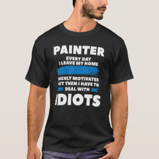 毎日の画家離れ私の家は高意欲を起こい Tシャツ