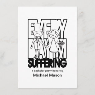 毎日の苦しみ – バチュラーパーティ招待状 招待状