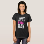毎日はチートの日アンチダイエット Tシャツ (正面フル)