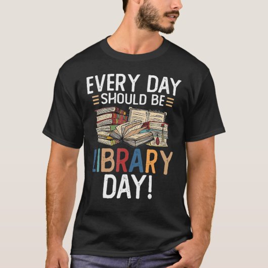 毎日は図書館の日である必要があ読る Tシャツ (正面)