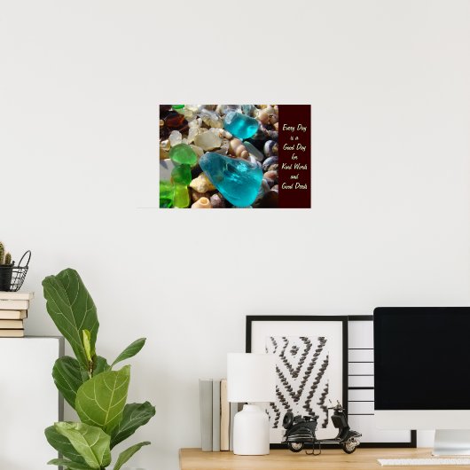 毎日よい日やさしい言葉よい行いの芸術 ポスター (ホームオフィス)