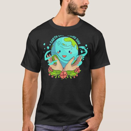 毎日を地球の日に世界の地球の日にする Tシャツ (正面)