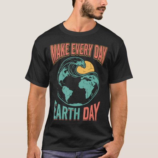 毎日を地球の日 環境保護 自然 Tシャツ (正面)