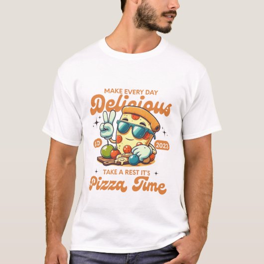 毎日を美味しく(Pizza) Tシャツ (正面)
