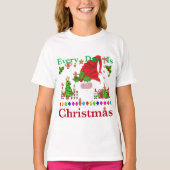 毎日クリスマスだ Tシャツ (正面)