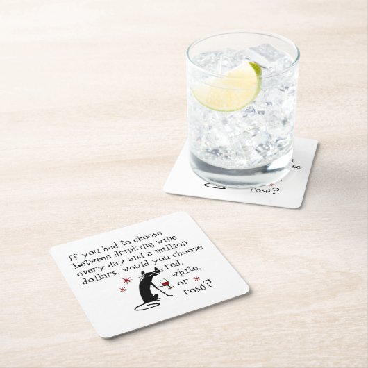 毎日ワインか100万ドル?おもしろい引用文 スクエアペーパーコースター (インサイチュ)