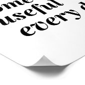 毎日何か役に立つようにしなさい。 ポスター (角)