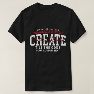 毎日大胆に夢を描け 未来を切り拓け Tシャツ
