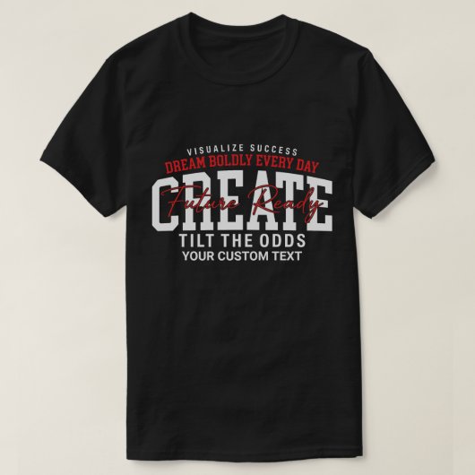 毎日大胆に夢を描け 未来を切り拓け Tシャツ (デザイン正面)