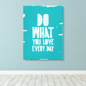 毎日好きなことをする キャンバスプリント (インサイチュ (ウッドフロア))