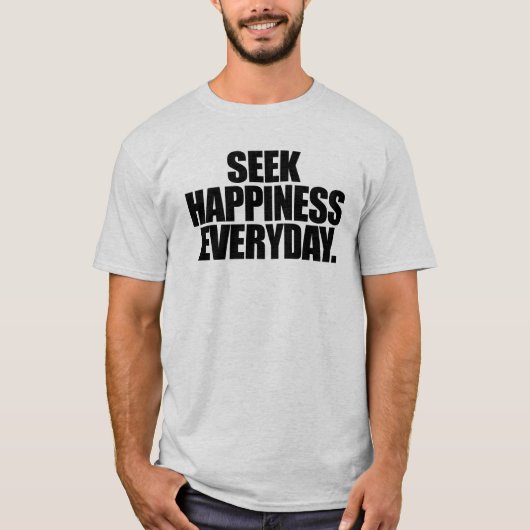 毎日幸せを求める Tシャツ (正面)