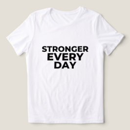 毎日強くなる 女性用シャツ - 励ましの力強さTシャツ - シンプルなモチベーションウェア トライブレンドＴシャツ