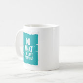 毎日愛するものをして下さい コーヒーマグカップ (正面左)