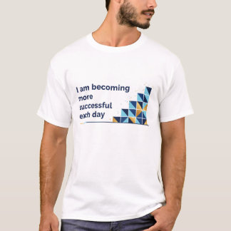毎日成功に近づいている Tシャツ