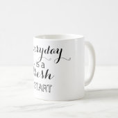毎日新しいスタートだ コーヒーマグカップ (正面右)