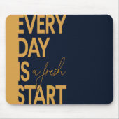 毎日新しいスタートだ マウスパッド (正面)